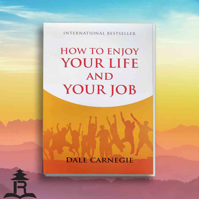 How To Enjoy Your Life And Your Job (Transworld) - Dale Carnegie | Daraz.com.np