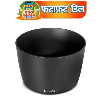 Et 60 Lens Hood Lens Hood For Canon Ef 75 300mm F 4 0 5 6 Buy Online At Best Prices In Nepal Daraz Com Np