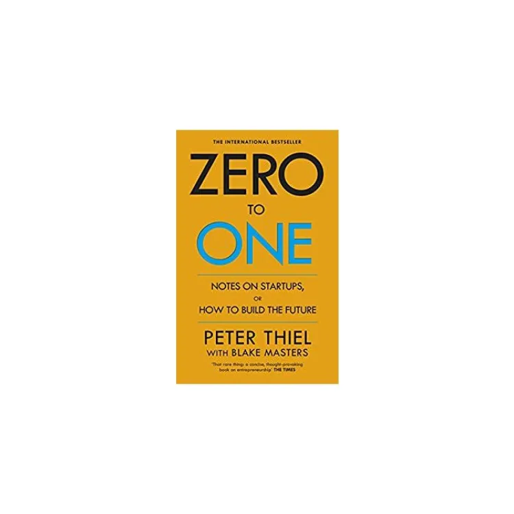 Zero to One by Peter Thiel, Blake Masters: 9780804139298