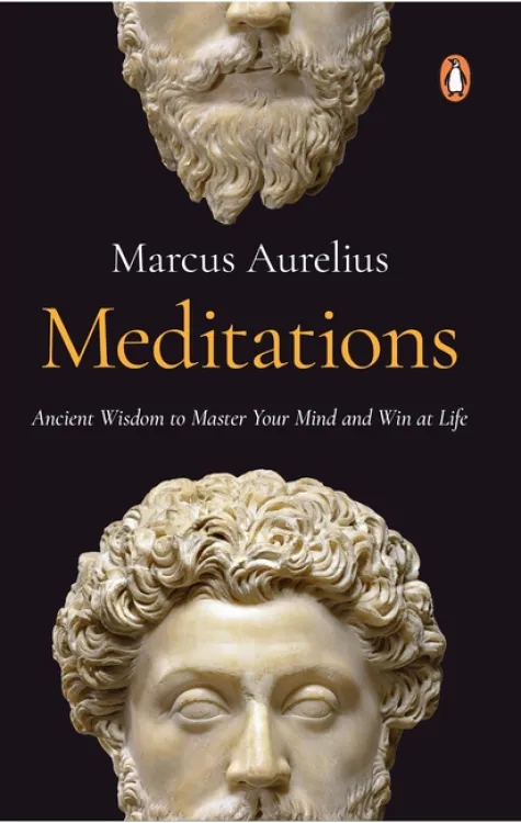 Meditations: The Philosophy Classic by Marcus Aurelius, Hardcover