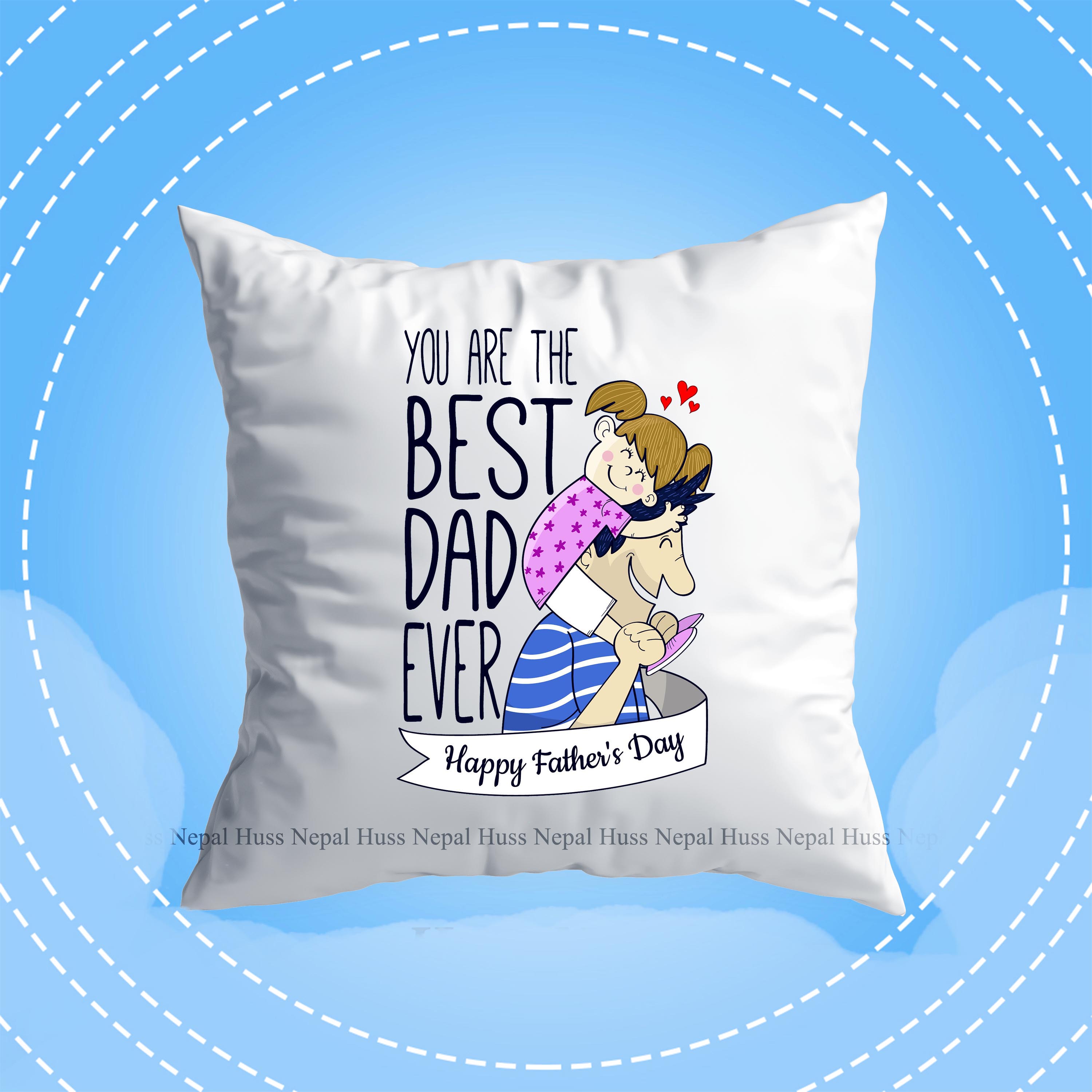 To The Best Dad Ever Happy Fathers Day Cushion/ Gift For Dad